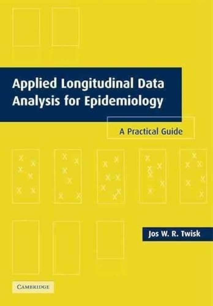 Applied Longitudinal Data Analysis for Epidemiology: A
